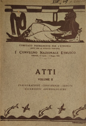 Atti. Vol.II: Inaugurazione, Conferenze, Sedute, Escursioni archeologiche.
